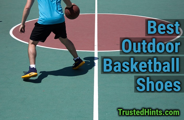 best outdoor basketball shoes 2019