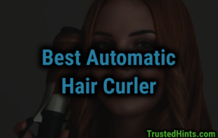 Best Automatic Hair Curler Reviews