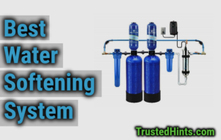 Best Water Softening System Reviews