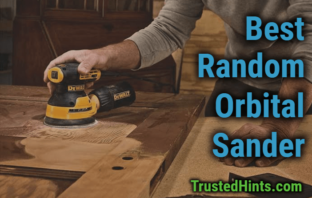 Best Random Orbit Sander Reviews