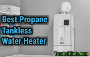Best Propane Tankless Water Heater