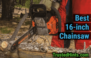 Best 16-inch Chainsaw Reviews
